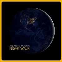 Andreas Baaden - Night Walk
